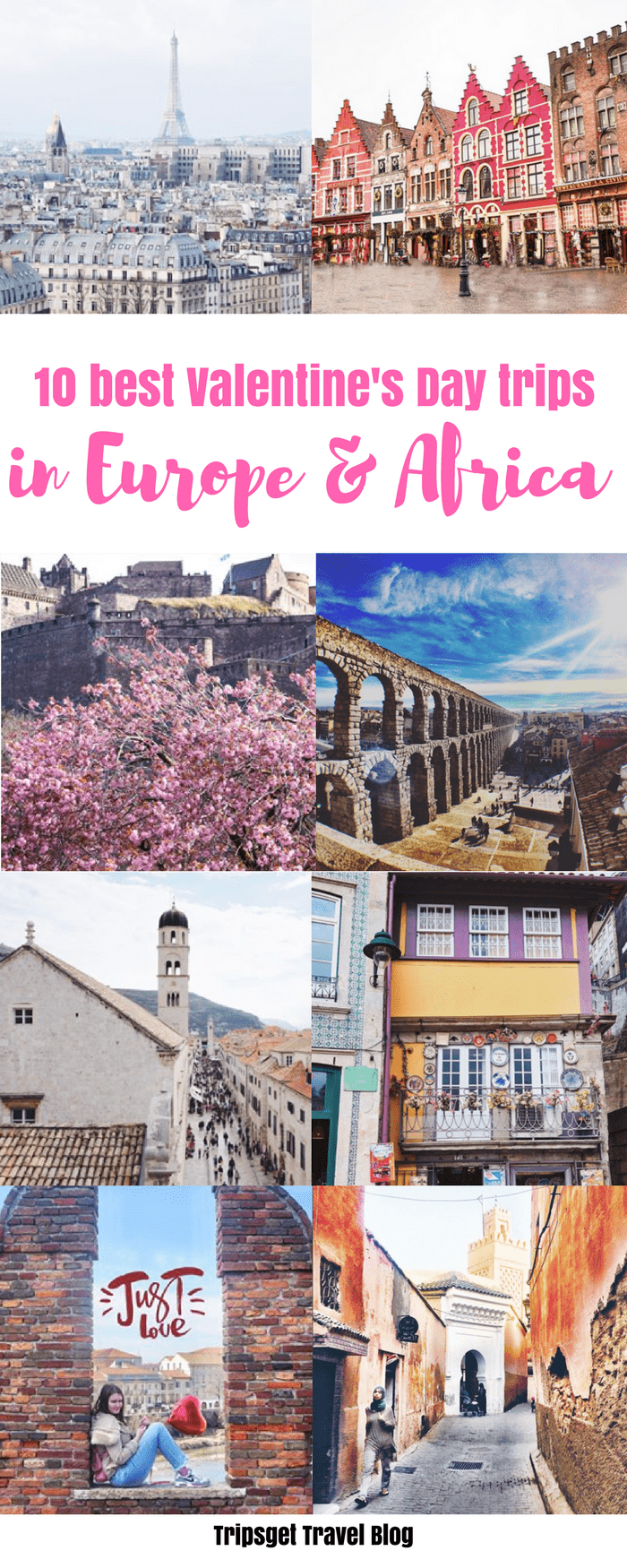 10 best travel ideas for a Valentine's day trip! Valentines trip idea in Europe and Africa #ValentinesDay