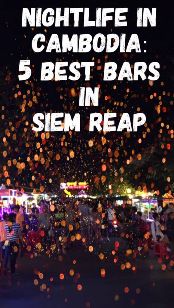 5 best bars in Siem Reap: Nightlife in Cambodia