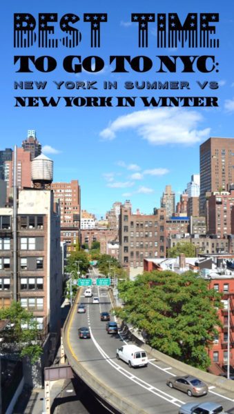 Visiting NYC in winter and in summer: best time to go to New York City?