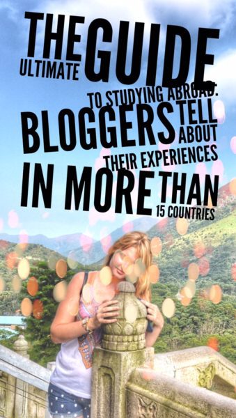 The ultimate guide to studying abroad: travel bloggers tell about their experiences in 15 countries