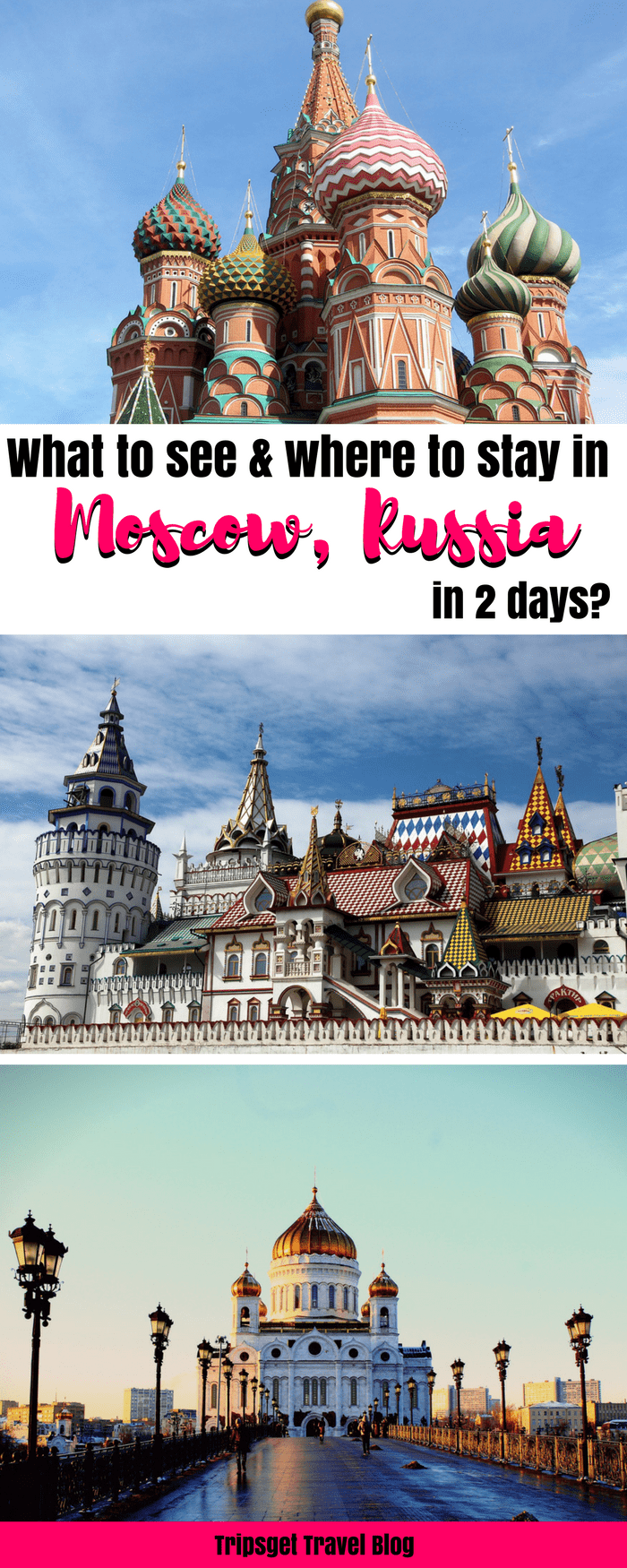What to see in Moscow Russia in 2 days