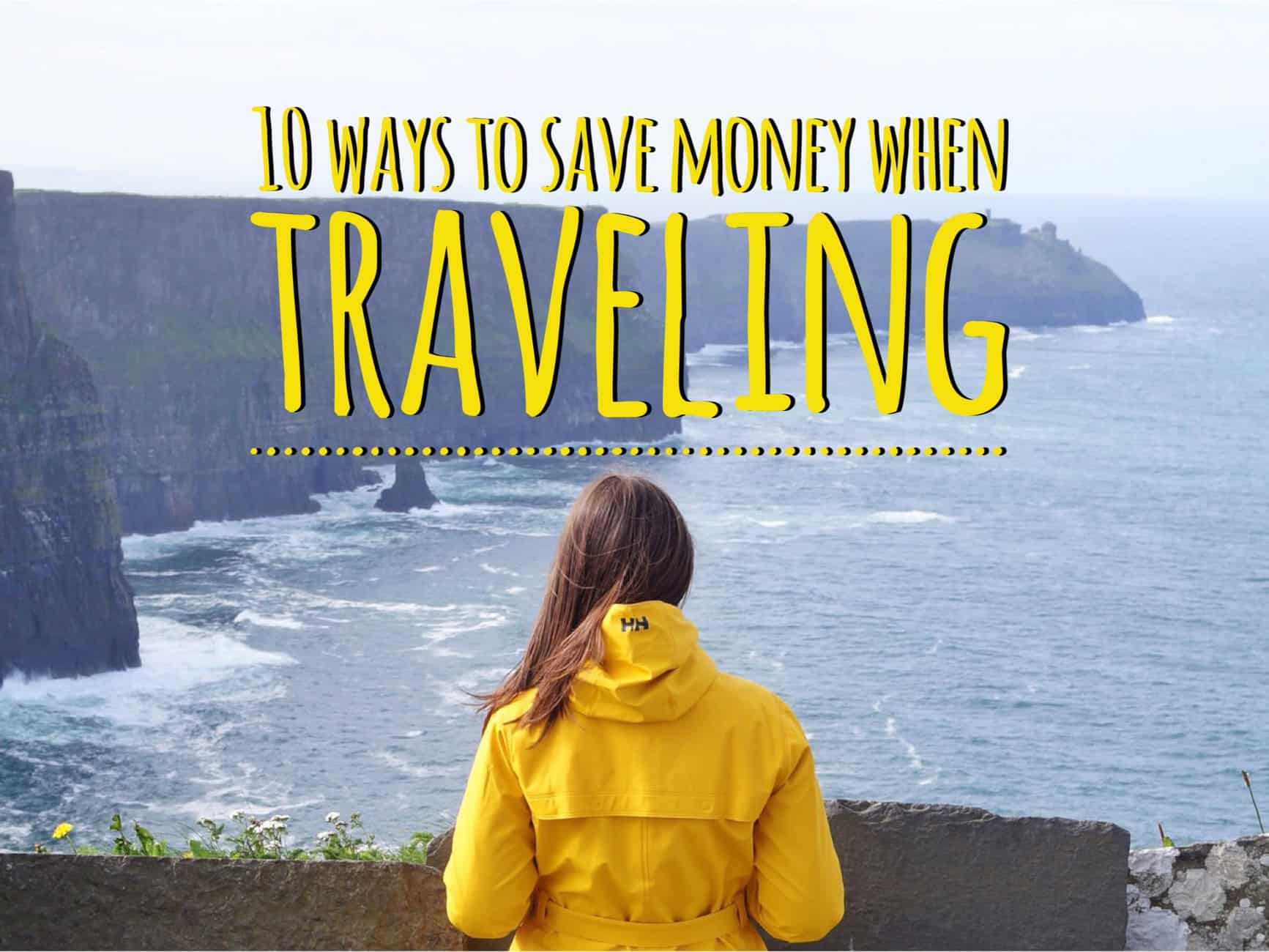 10 ways to save money when traveling