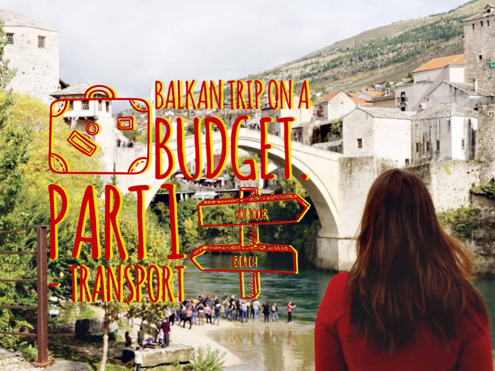 balkan trip on a budget