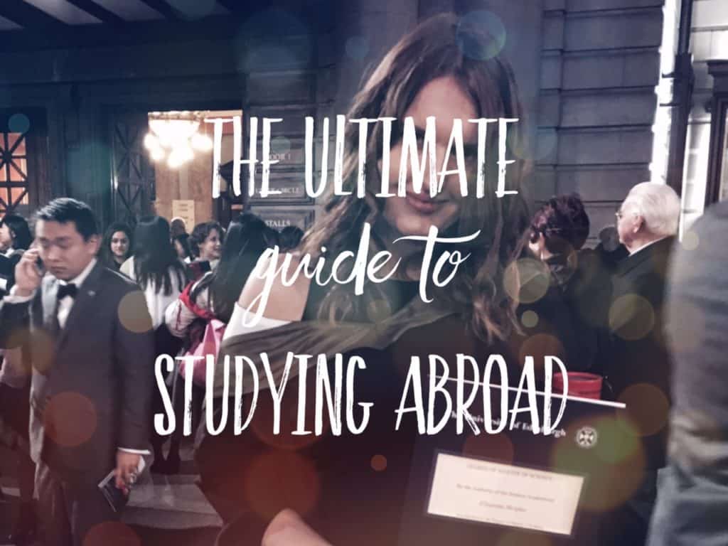 The ultimate guide to studying abroad: 16 real stories from travel bloggers