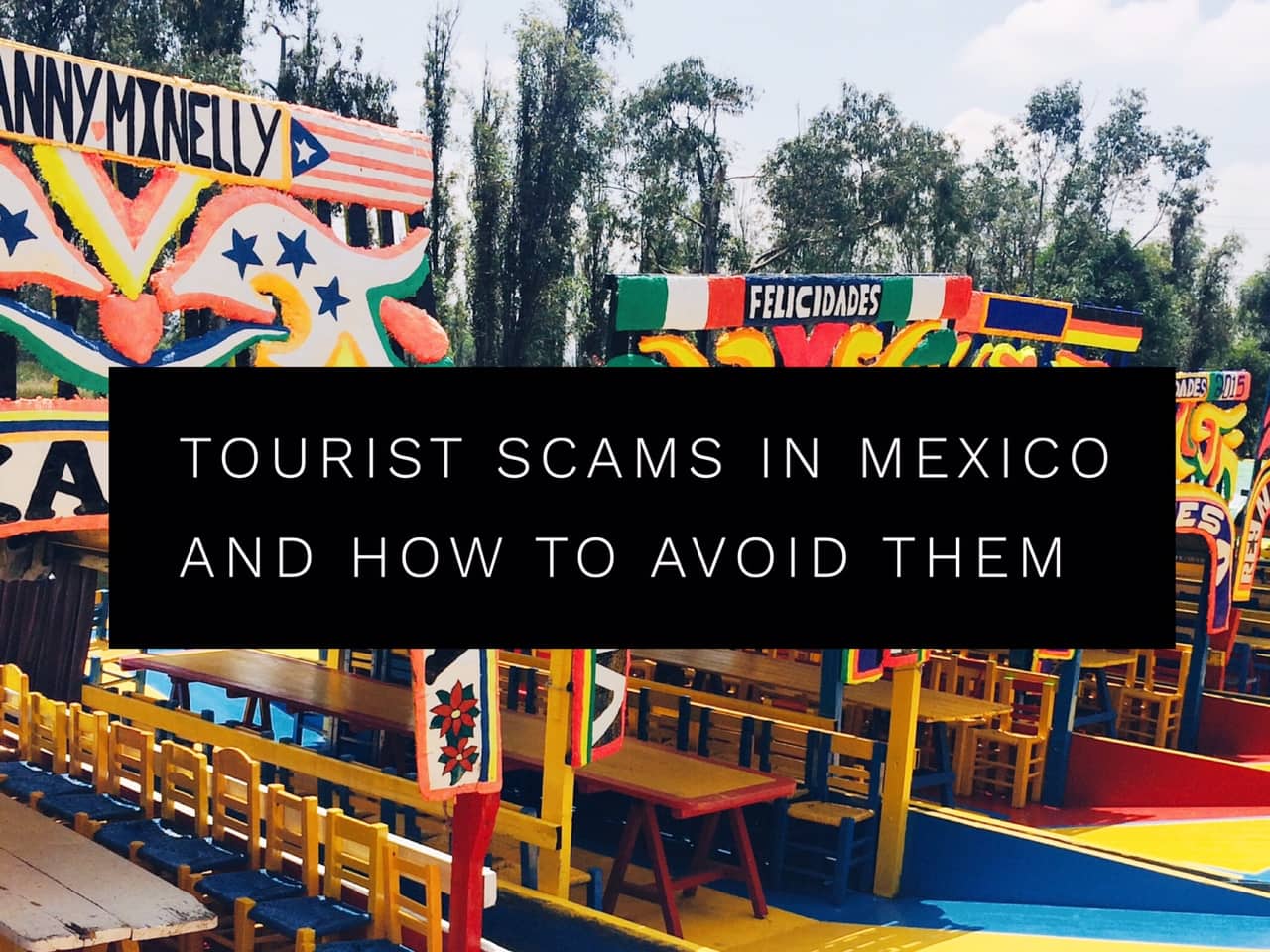 5 top Mexico scams and how to avoid them
