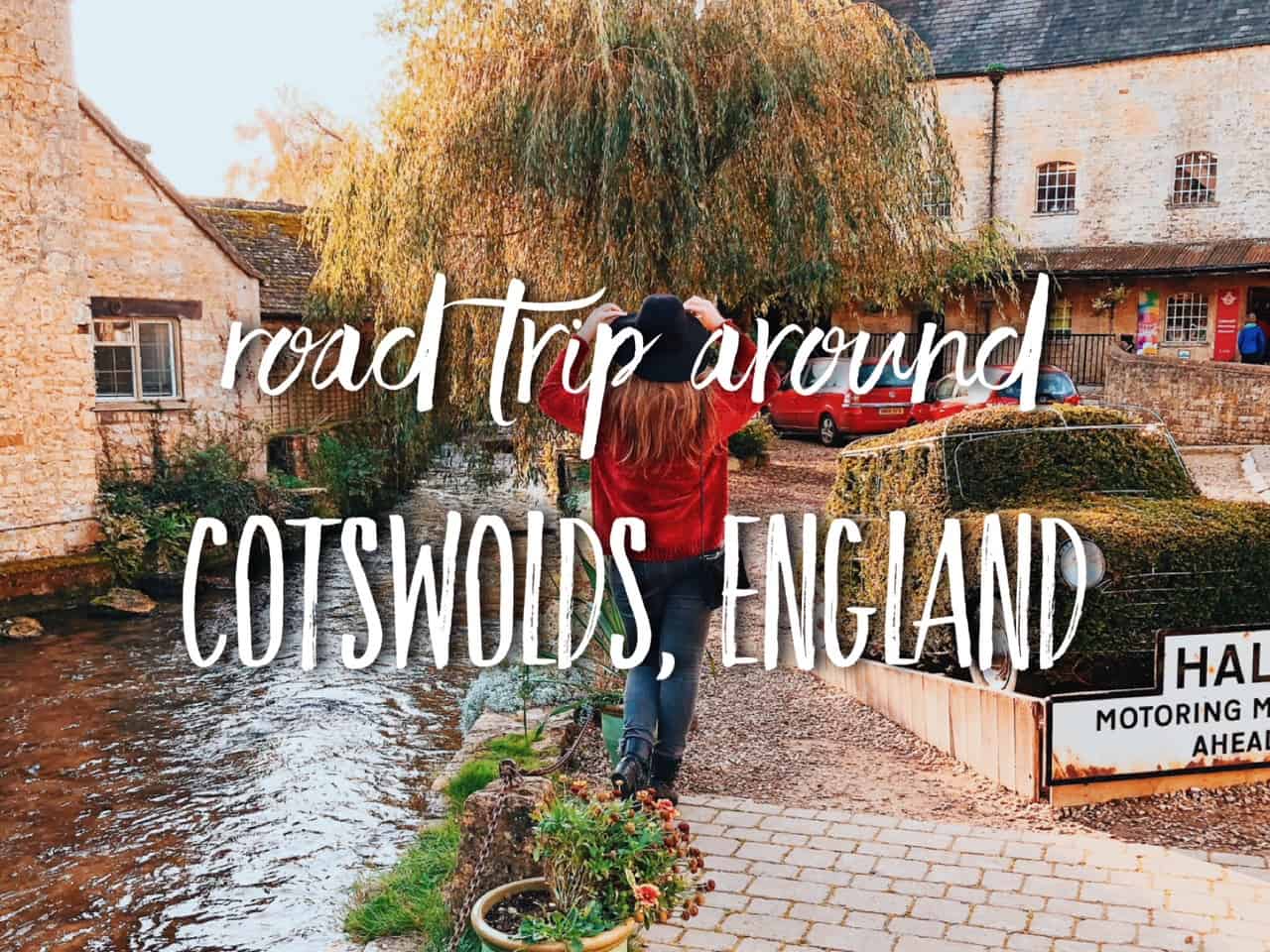 Road trip around Cotswolds. 1-day Cotswolds Itinerary