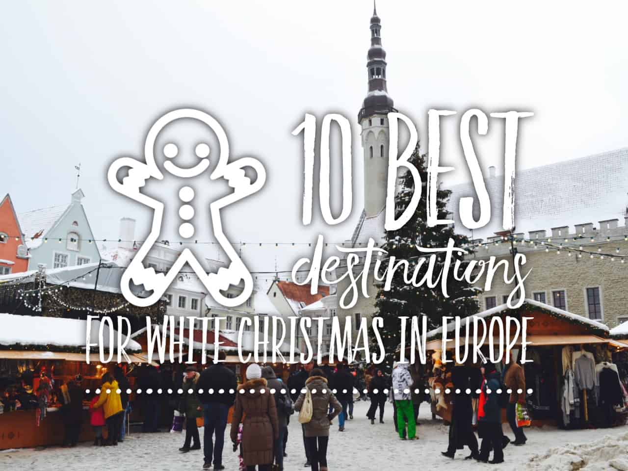 10 best destinations for white Christmas in Europe
